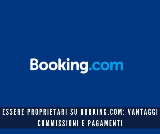 Encogimiento Estar confundido operación Essere proprietari su Booking.com: i vantaggi - The Best Rent